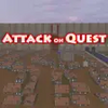 Attack on Quest