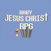 Baby Jesus Christ RPG