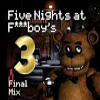 Five Nights at F***boy's 3: Final Mix