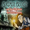 Mortimer Beckett und das Geheimnis des Geisterhauses