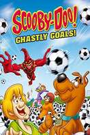 Poster of Scooby-Doo! Ghastly Goals