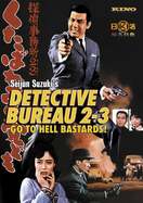 Poster of Detective Bureau 2-3: Go to Hell, Bastards!