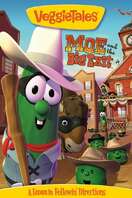 Poster of VeggieTales: Moe and the Big Exit