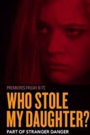 Poster of Who Stole My Daughter?