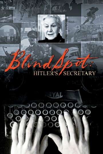 Poster of Blind Spot: Hitler's Secretary