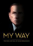 Poster of My Way: The Rise and Fall of Silvio Berlusconi