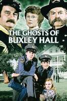 Poster of The Ghosts of Buxley Hall