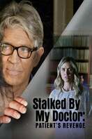 Poster of Stalked by My Doctor: Patient's Revenge