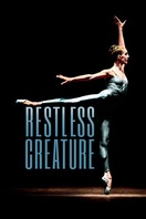 Poster of Restless Creature: Wendy Whelan