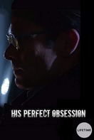 Poster of His Perfect Obsession