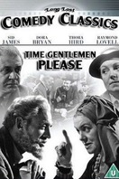 Poster of Time, Gentlemen, Please!