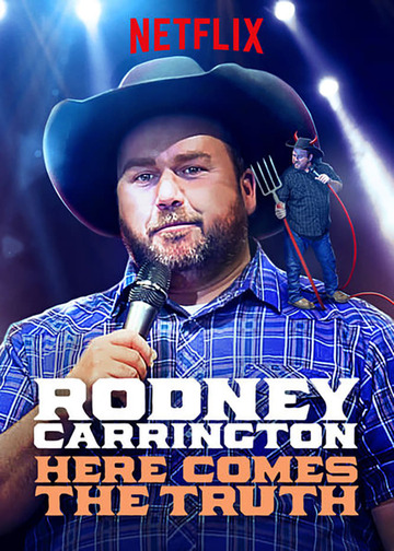 Poster of Rodney Carrington: Here Comes the Truth
