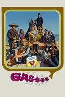 Poster of Gas! -Or- It Became Necessary to Destroy the World in Order to Save It.