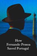 Poster of How Fernando Pessoa Saved Portugal