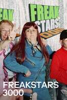 Poster of Freakstars 3000