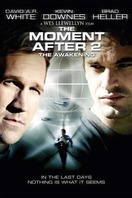 Poster of The Moment After 2: The Awakening