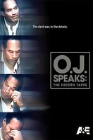 Poster of O.J. Speaks: The Hidden Tapes