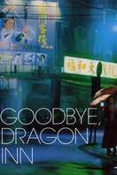 Poster of Goodbye, Dragon Inn