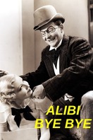 Poster of Alibi Bye Bye