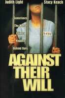 Poster of Against Their Will: Women in Prison