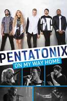 Poster of Pentatonix: On My Way Home