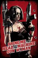 Poster of Bring Me the Head of the Machine Gun Woman