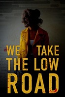 Poster of We Take the Low Road