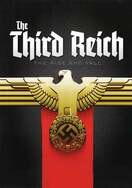 Poster of The Rise and Fall of the Third Reich