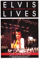 Poster of Elvis Lives: The 25th Anniversary Concert, 'Live' from Memphis