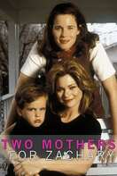 Poster of Two Mothers for Zachary