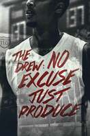 Poster of The Drew: No Excuse, Just Produce