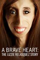 Poster of A Brave Heart: The Lizzie Velasquez Story