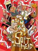 Poster of Soft in the Head