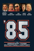 Poster of '85: The Greatest Team in Pro Football History