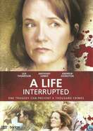 Poster of A Life Interrupted