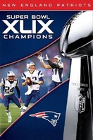 Poster of Super Bowl XLIX Champions: New England Patriots