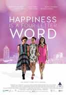 Poster of Happiness is a Four-Letter Word