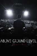 Poster of Above Ground Level: Dubfire