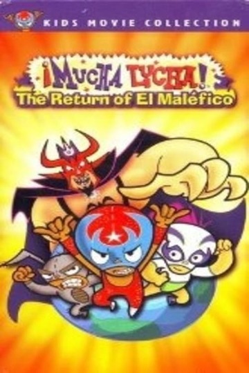 Poster of Mucha Lucha: The Return of El Malefico