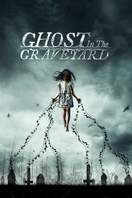Poster of Ghost in the Graveyard