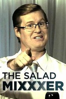 Poster of The Salad Mixxxer