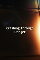 Poster of Crashing Through Danger