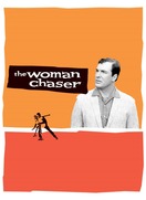 Poster of The Woman Chaser