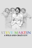 Poster of Steve Martin: A Wild and Crazy Guy