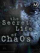 Poster of The Secret Life of Chaos