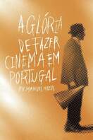 Poster of The Glory of Filmmaking in Portugal