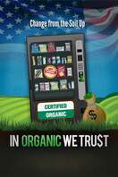 Poster of In Organic We Trust