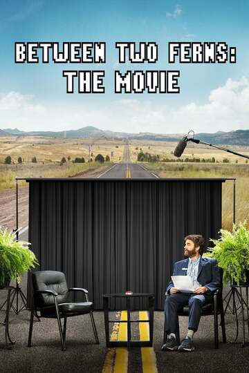 Poster of Between Two Ferns: The Movie