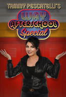 Poster of Tammy Pescatelli's Way After School Special
