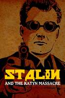Poster of Stalin and the Katyn Massacre